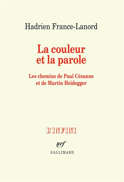 La couleur et la parole : les chemins de Paul Cézanne et de Martin Heidegger