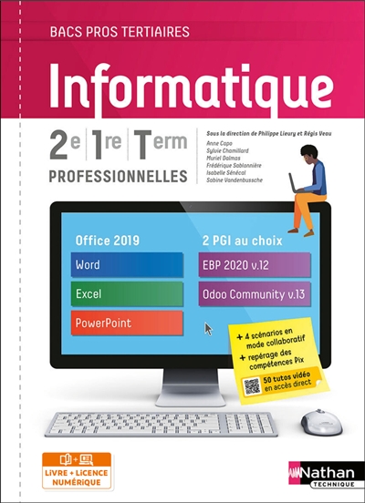 Informatique 2e, 1re, terminale professionnelles : bacs pros tertiaires