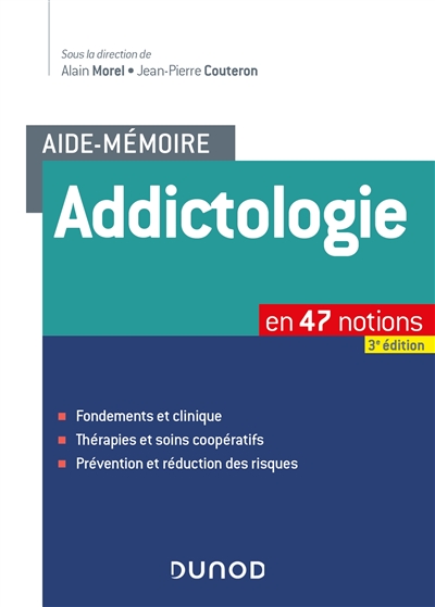 Aide-mémoire - Addictologie - en 47 notions