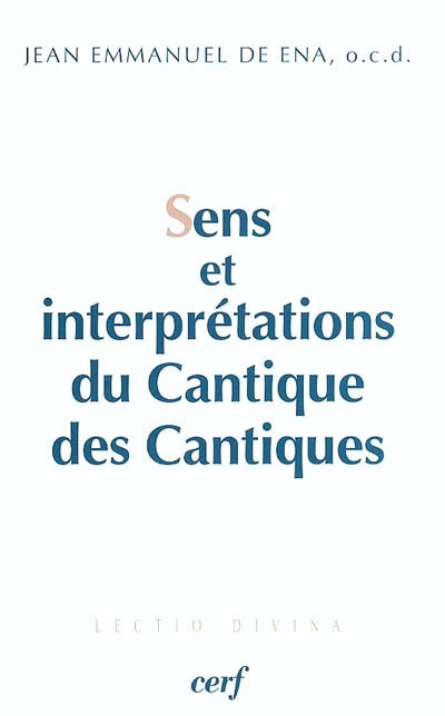 Sens et interprétations du Cantique des Cantiques : sens textuel, sens directionnels et cadre du texte 