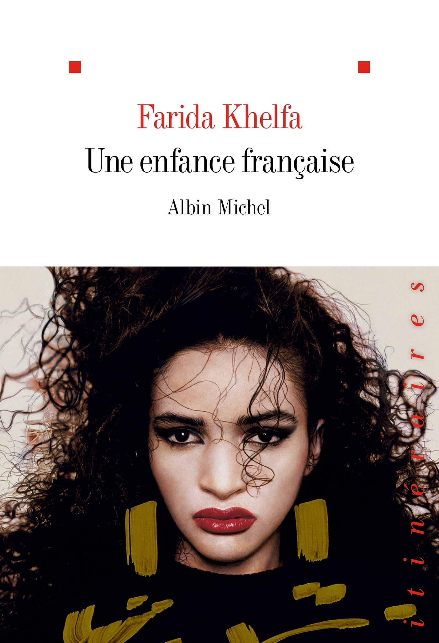 Farida Khelfa Homme Une Enfance Française