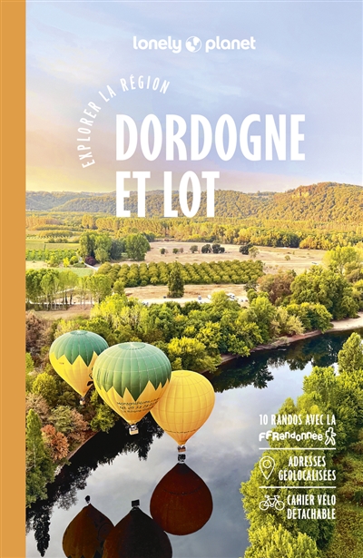 Explorer la région Dordogne et Lot 4ed