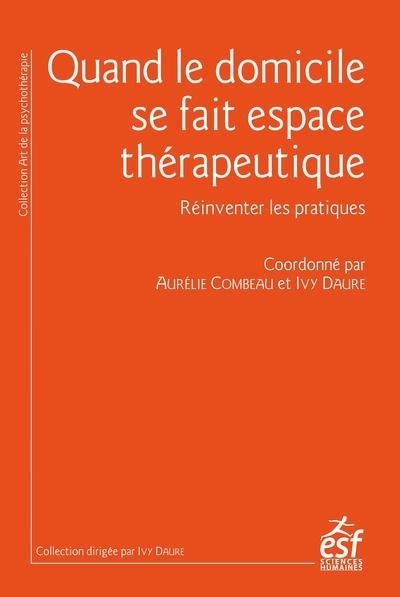 Quand le domicile se fait espace thérapeutique : réinventer les pratiques d'accompagnement
