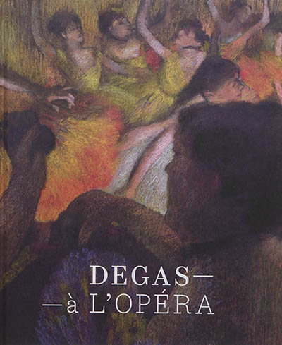 Edgar degas à l'opéra (fr)