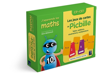 Les jeux de cartes de Picbille CP-CE1 -Tables, additions, soustractions, multiplications. Apprendre, s'entrainer, mémoriser - un petit guide pédagogique