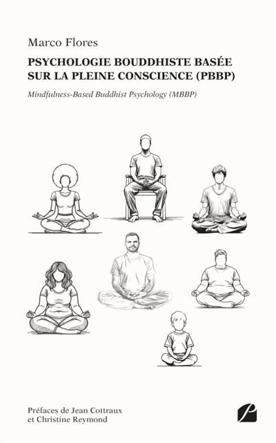 Psychologie bouddhiste basée sur la pleine conscience (PBBP) : Mindfulness-Based Buddhist Psychology (MBBP)