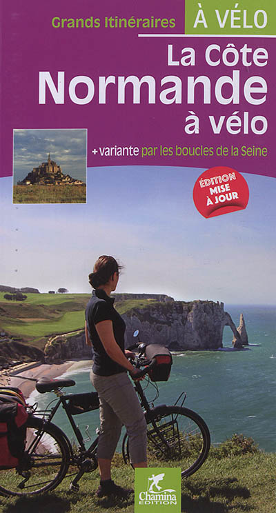La côte normande à vélo : + variante par les boucles de la Seine