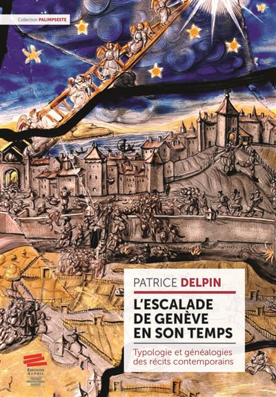 L'escalade de Genève en son temps : typologie et généalogies des récits contemporains