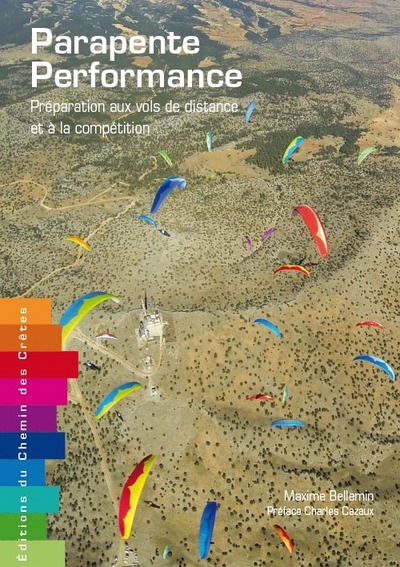 Parapente performance : préparation aux vols de distance et à la compétition